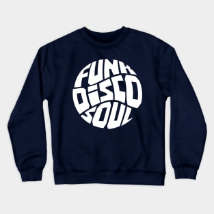 Funk Disco & Soul Crewneck Sweatshirt